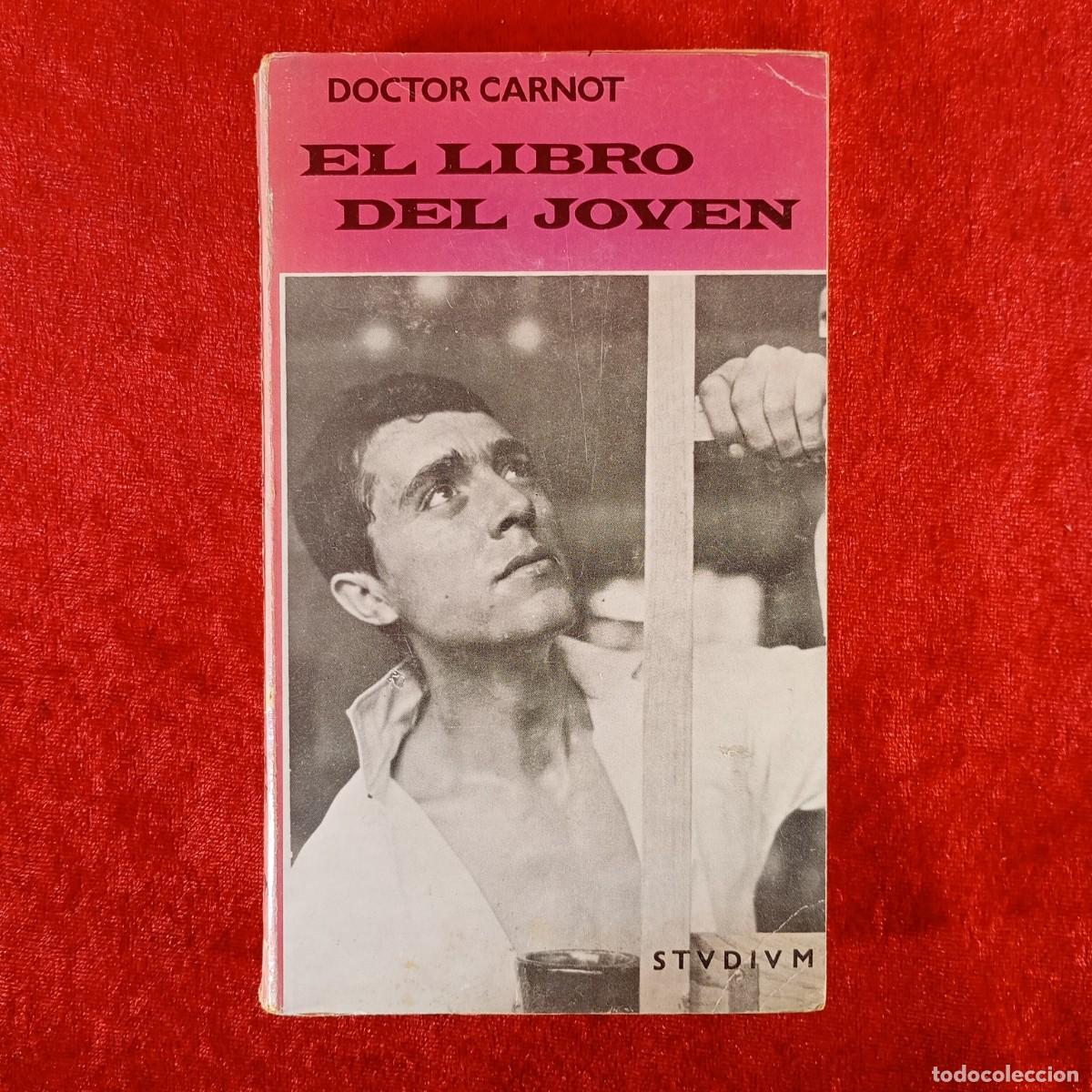 Libros de segunda mano: EL LIBRO DEL JOVEN - DOCTOR CARNOT - STVDIVM EDICIONES - 1970 / 781 - Foto 1