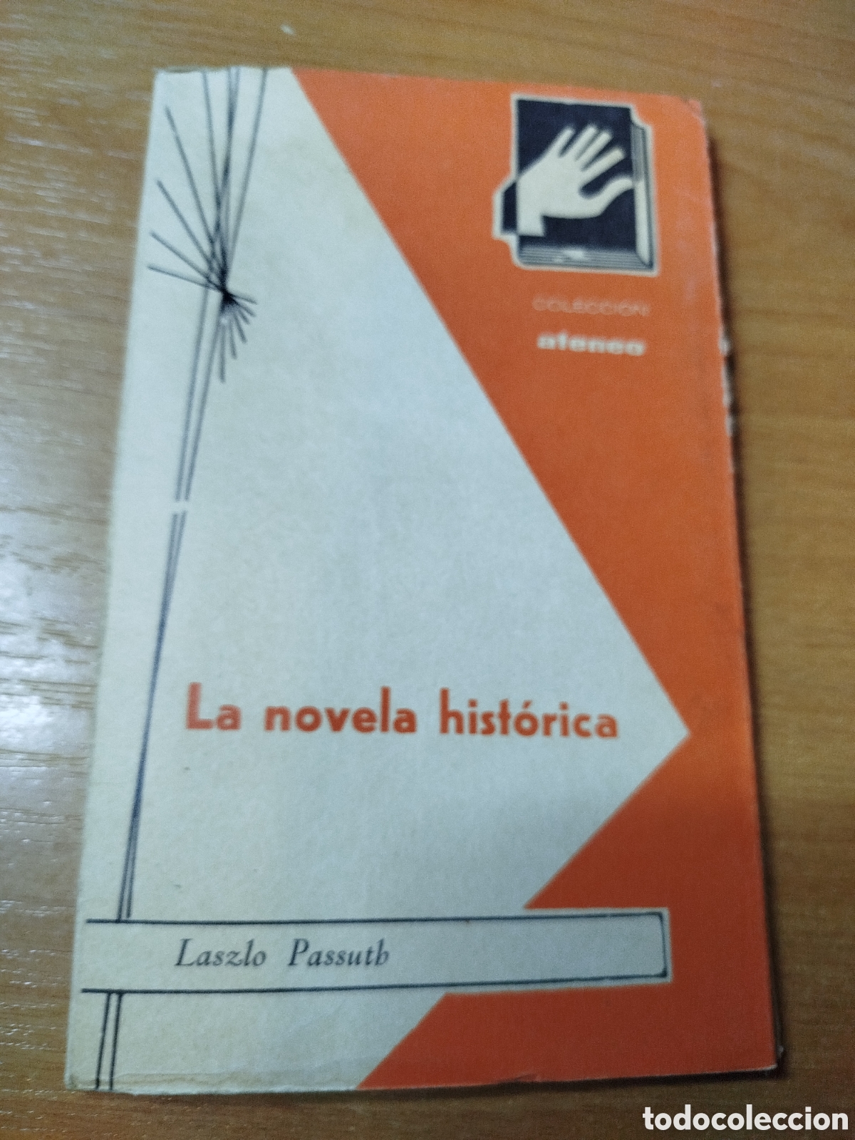 Libros de segunda mano: La novela hist&oacute;rica. Laszlo passutb. Colecci&oacute;n Ateneo. - Foto 1