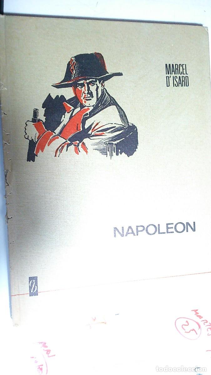 Libros de segunda mano: &rdquo;NAPOLEON&rdquo;. MARCEL D ISARD`.EDIT&Oacute; BRUGUERA.1969 - Foto 1