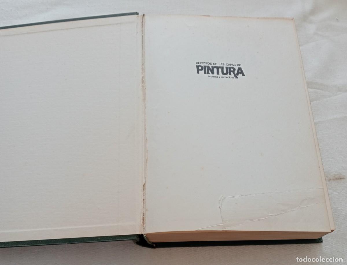 Libros de segunda mano: DEFECTOS DE LAS CAPAS DE PINTURA, CAUSAS Y REMEDIOS - Foto 3
