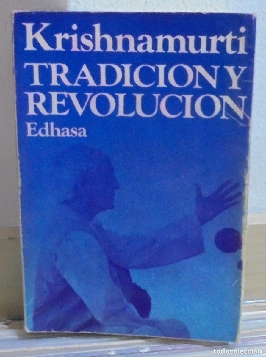 Libros de segunda mano: Tradici&oacute;n y revoluci&oacute;n. Krishnamurti - Foto 1