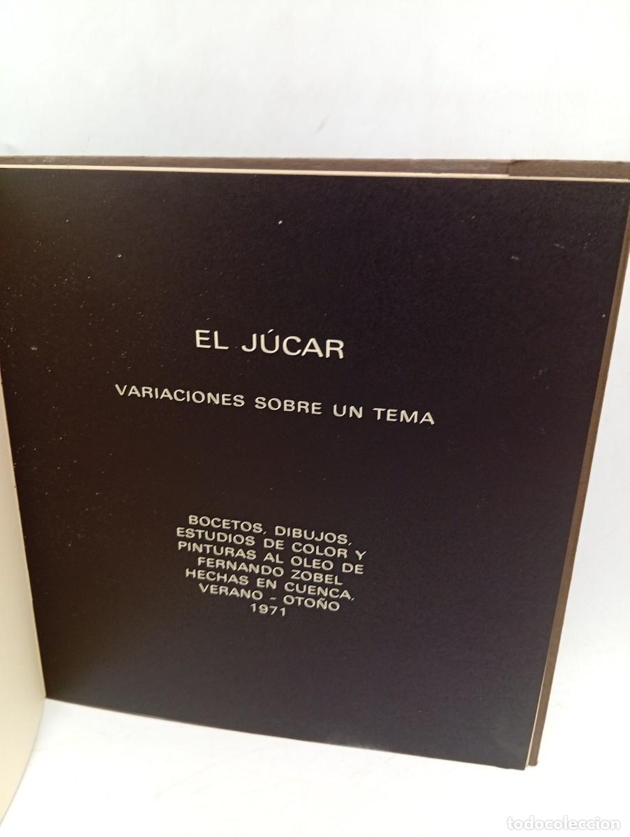 Libros de segunda mano: FERNANDO ZOBEL. EL JUCAR. VARIACIONES SOBRE UN TEMA. 1971. PAGS : 16. - Foto 4