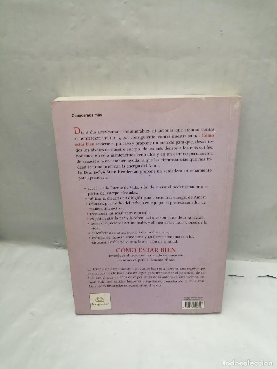 Libros de segunda mano: C&oacute;mo estar bien: El poder sanador se armonizarse - Foto 2