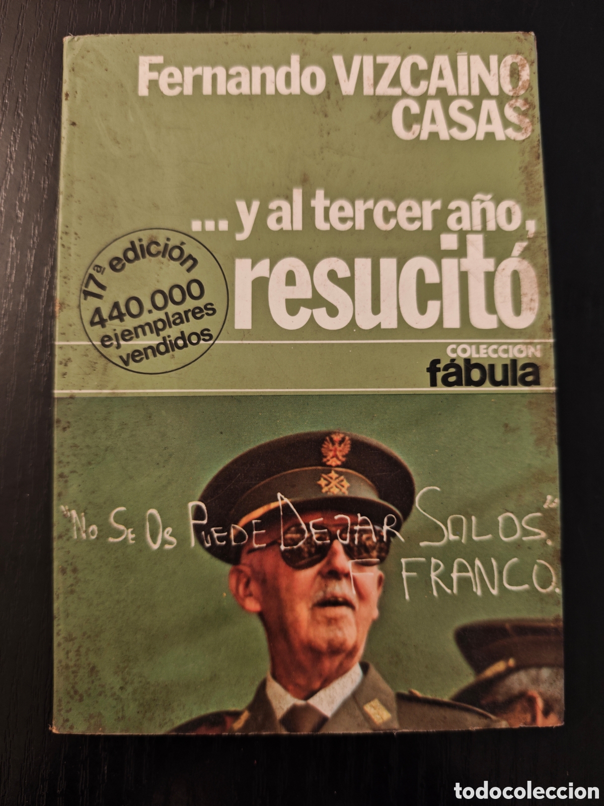 Libros de segunda mano: Libro &rdquo;... y al tercer a&ntilde;o, resucit&oacute;&rdquo; - Vizca&iacute;no - Foto 1