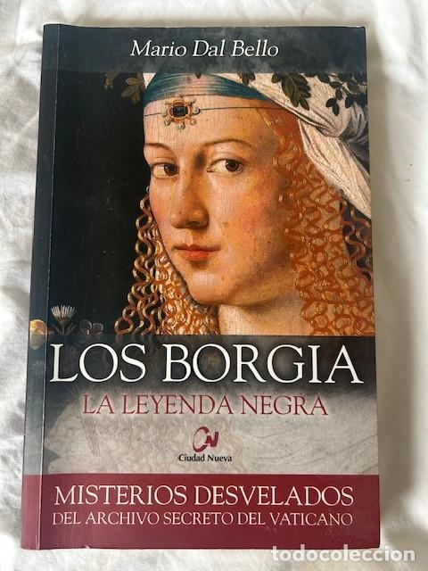 Libros de segunda mano: Los Borgia -Mario Dal Bello- - Foto 1