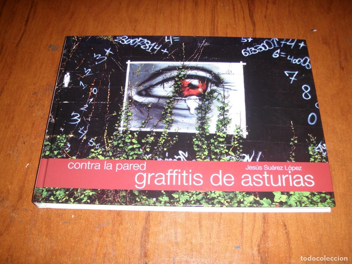 Libros de segunda mano: GRAFFITIS DE ASTURIAS CONTRA LA PARED - Foto 1