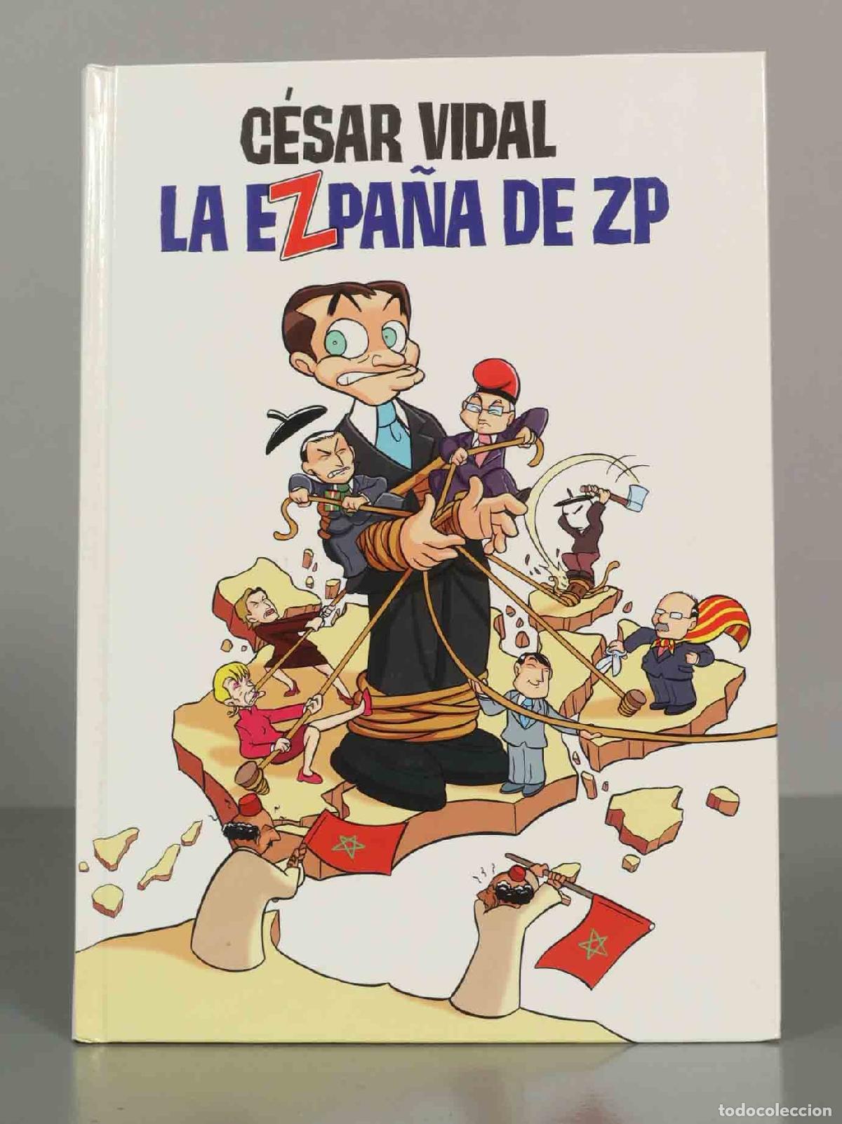 Libros de segunda mano: La Ezpa&ntilde;a de Zp Vidal, C&eacute;sar - Foto 1