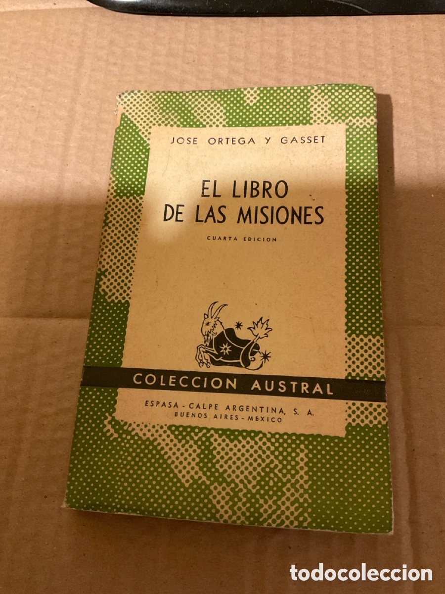 Libros de segunda mano: COLECCI&Oacute;N AUSTRAL. EL LIBRO DE LAS MISIONES. JOS&Eacute; ORTEGA Y GASSET - Foto 1