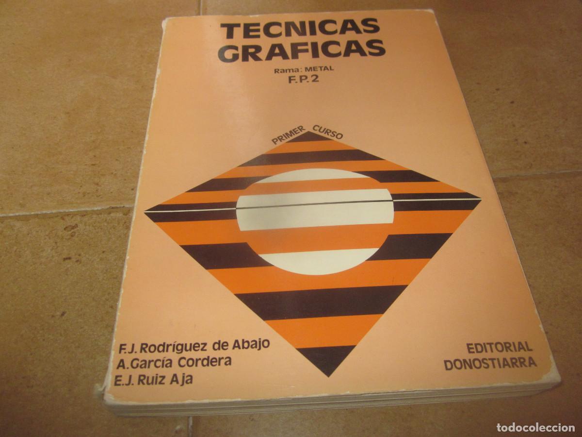 Libri di seconda mano: TECNICAS GRAFICAS RAMA METAL - PRIMER CURSO - EDITORIAL DONOSTIARRA 1977