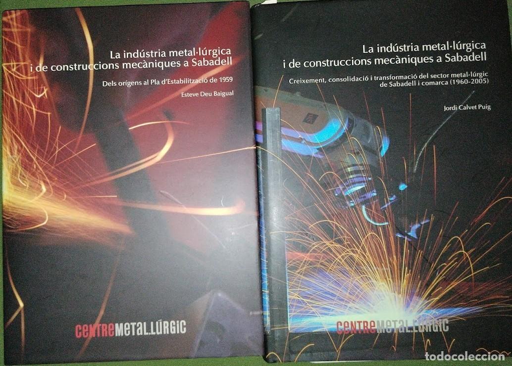 Libri di seconda mano: LA IND&Uacute;STRIA METAL&middot;LURGICA I DE CONSTRUCCIONS MEC&Agrave;NIQUES A SABADELL, I,II-ESTEVE DEU,JORDI CALVET