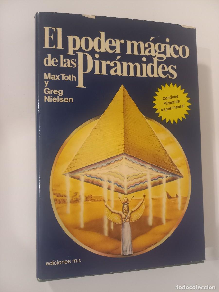 Libros de segunda mano: EL PODER M&Aacute;GICO DE LAS PIR&Aacute;MIDES Autor: MAX TOTH Y GREG NIELSEN. 1977 - Foto 1