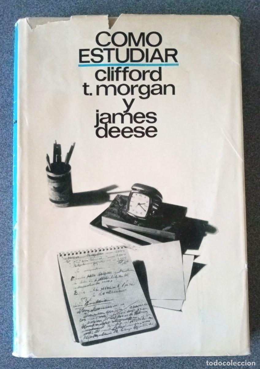 Libros de segunda mano: Como Estudiar Clifford T.Morgan James Deese - Foto 1
