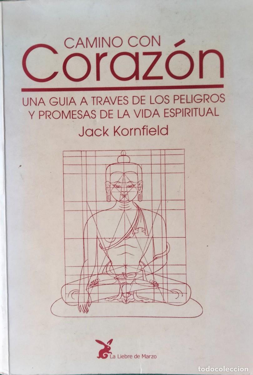 Libros de segunda mano: Jack Kornfield-Camino con corazon.La liebre de Marzo.2000 - Foto 1