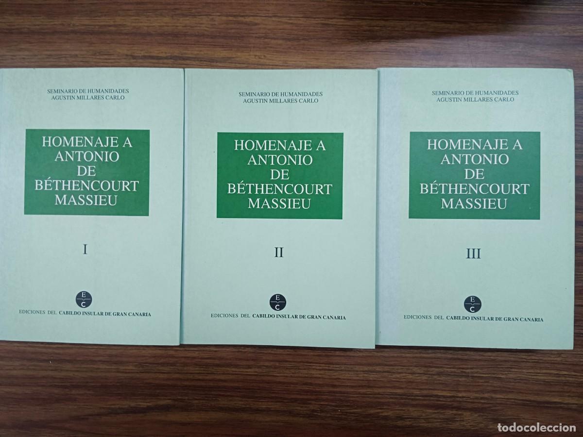 Libros de segunda mano: HOMENAJE A ANTONIO DE BETHENCOURT MASSIEU - 3 TOMOS - VV.AA.