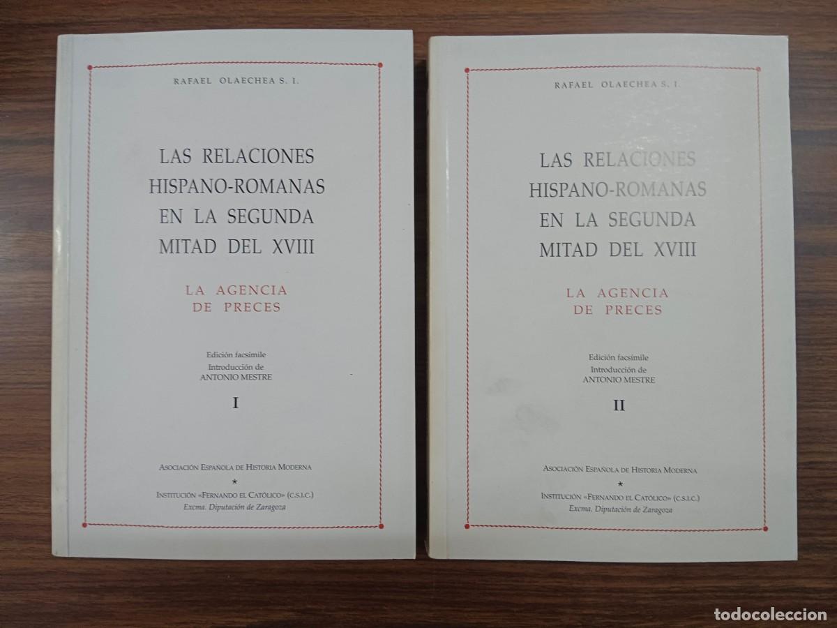 Livros em segunda m&atilde;o: LAS RELACIONES HISPANO-ROMANAS EN LA SEGUNDA MITAD DEL XVIII - LA AGENCIA DE PRECES - 2 TOMOS - Raf