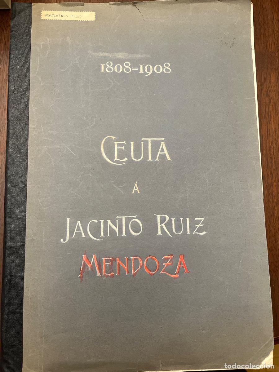 Libros de segunda mano: Ceuta a Jacinto Ruiz Mendoza 1808-1908 - Foto 1