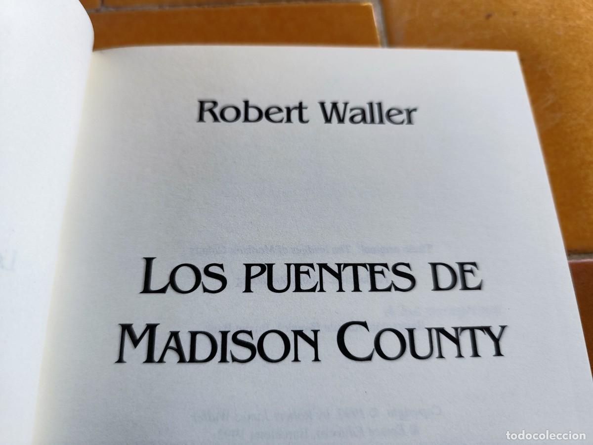 Libros de segunda mano: LOS PUENTES DE MADISON COUNTY / ROBERT WALLER / GARA 105 / EMECE - Foto 6