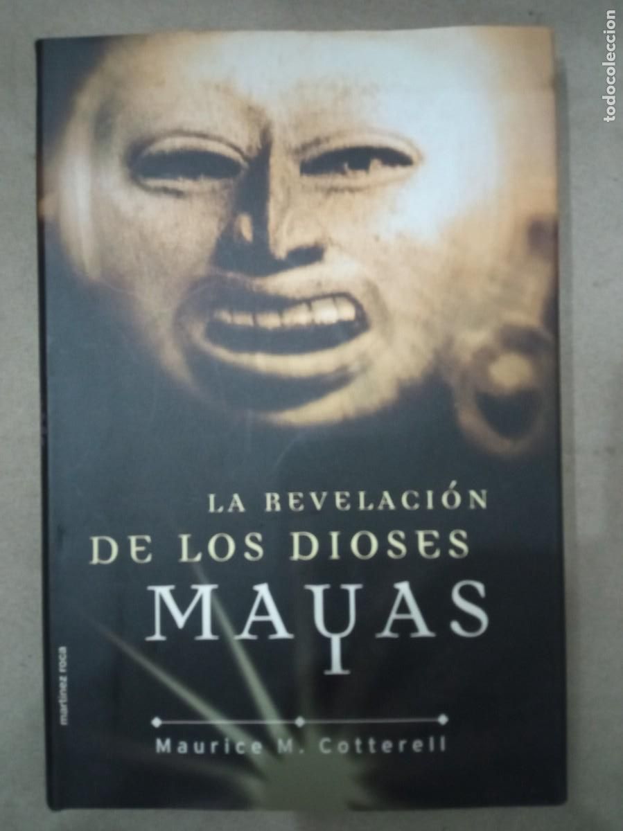 Libri di seconda mano: Maurice M. Cotterell. La revelaci&oacute;n de los Dioses Mayas