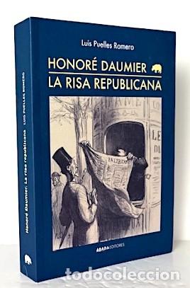 Libros de segunda mano: Honor&eacute; Daumier. La risa republicana. (Adaba) Nuevo - Foto 2