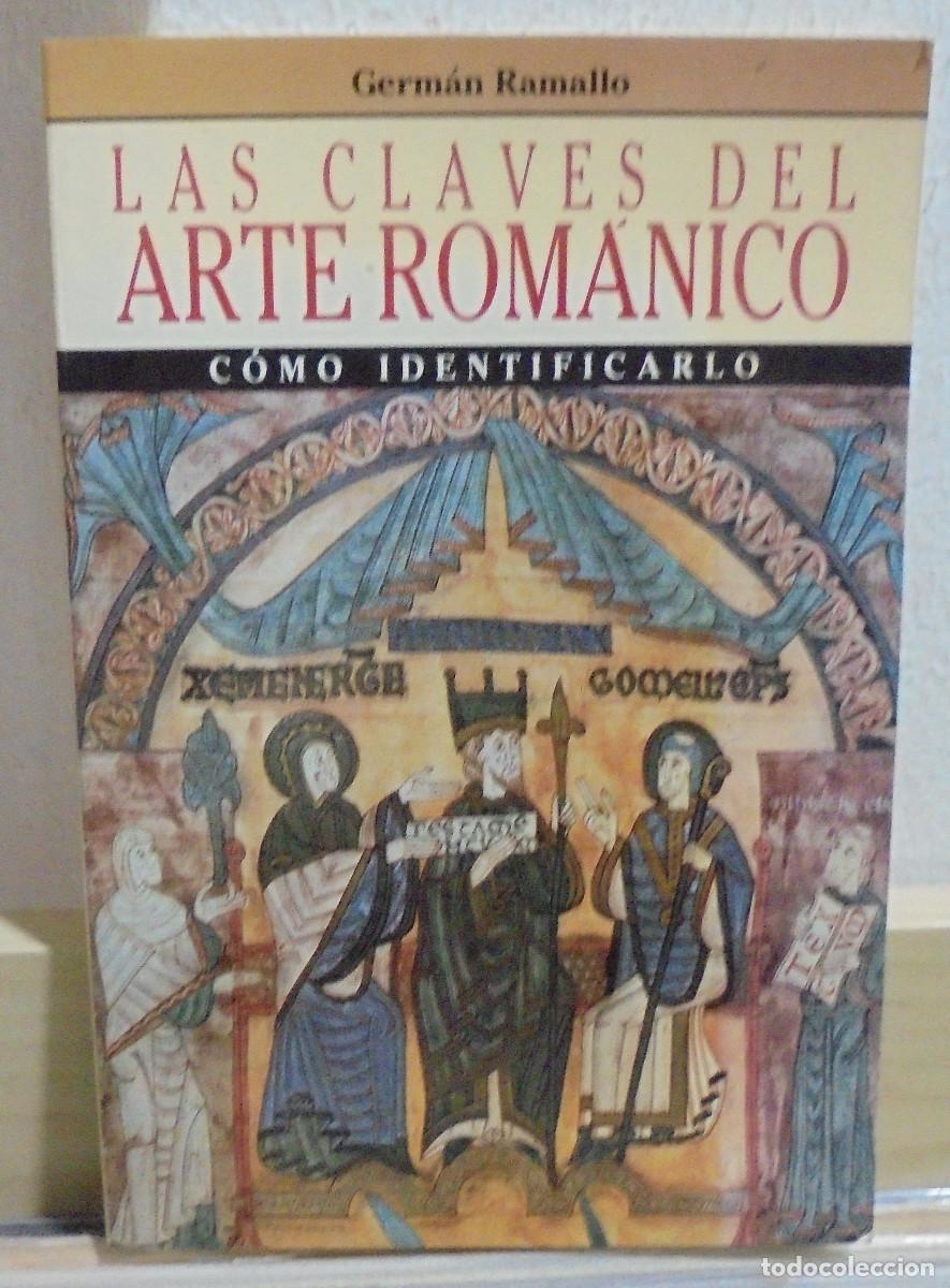 Libros de segunda mano: Las claves del rom&aacute;nico, c&oacute;mo identificarlo. Germ&aacute;n Ramallo - Foto 1