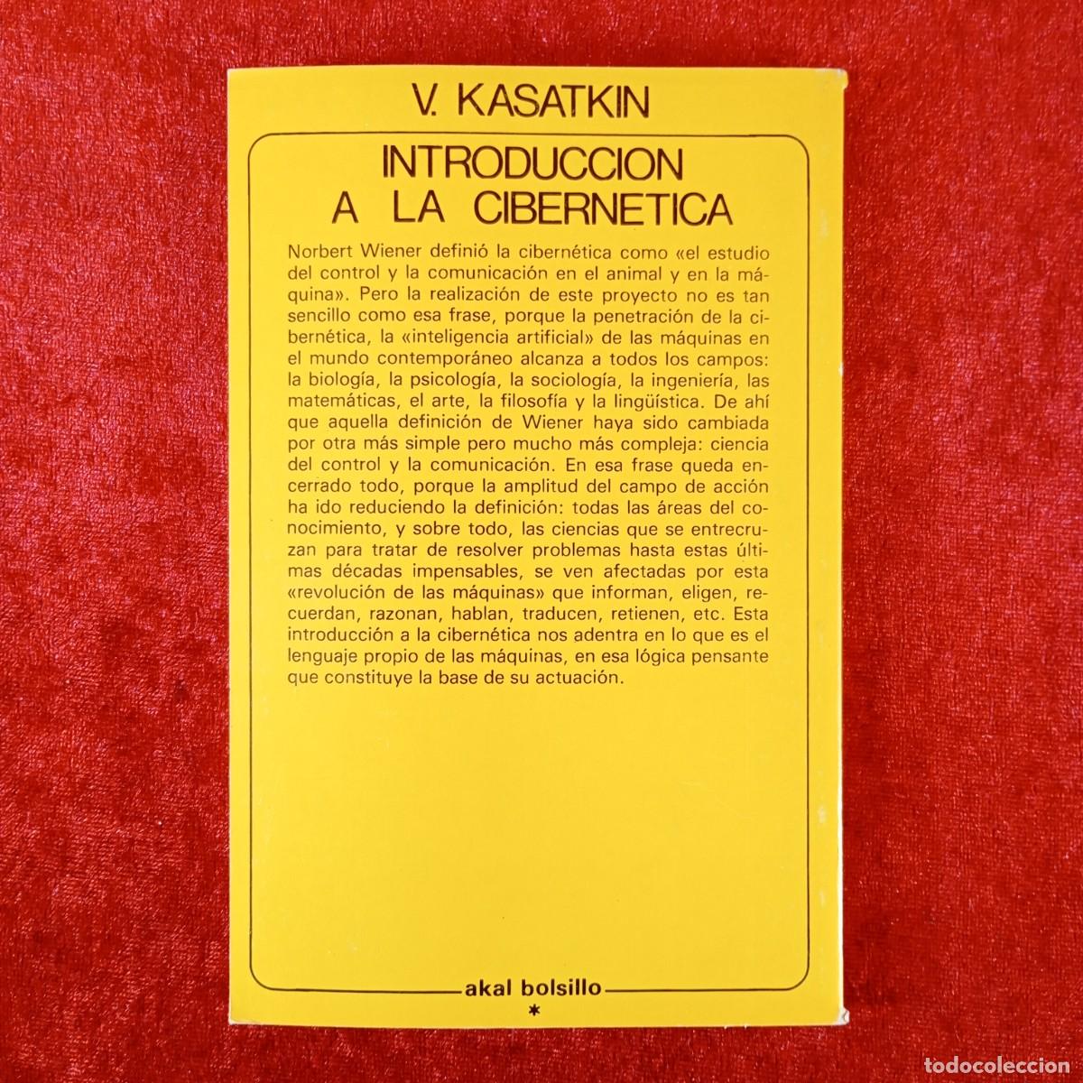 Libros de segunda mano: INTRODUCCION A LA CIBERNETICA - V. KASATKIN - AKAL EDITOR - 1981 / 1271 - Foto 2