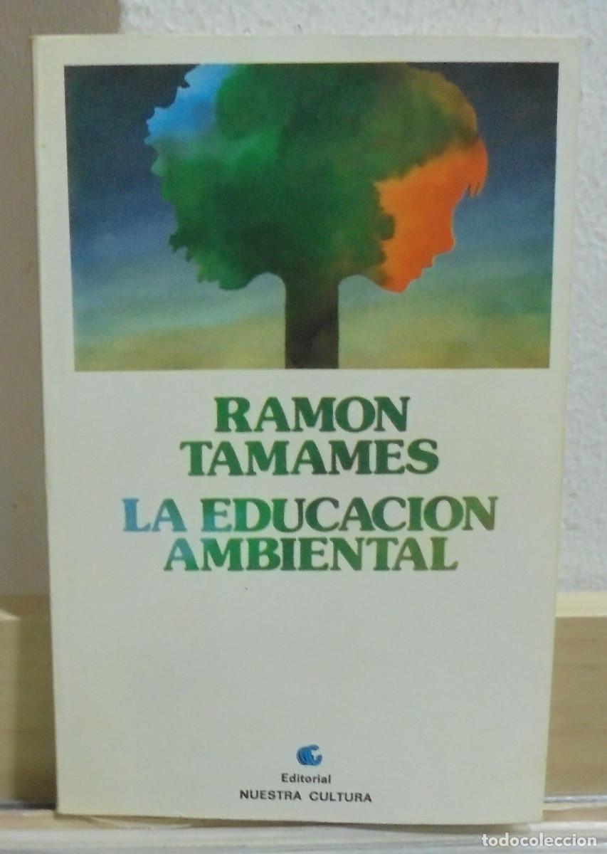 Libros de segunda mano: La educaci&oacute;n ambiental. Ram&oacute;n Tamames - Foto 1