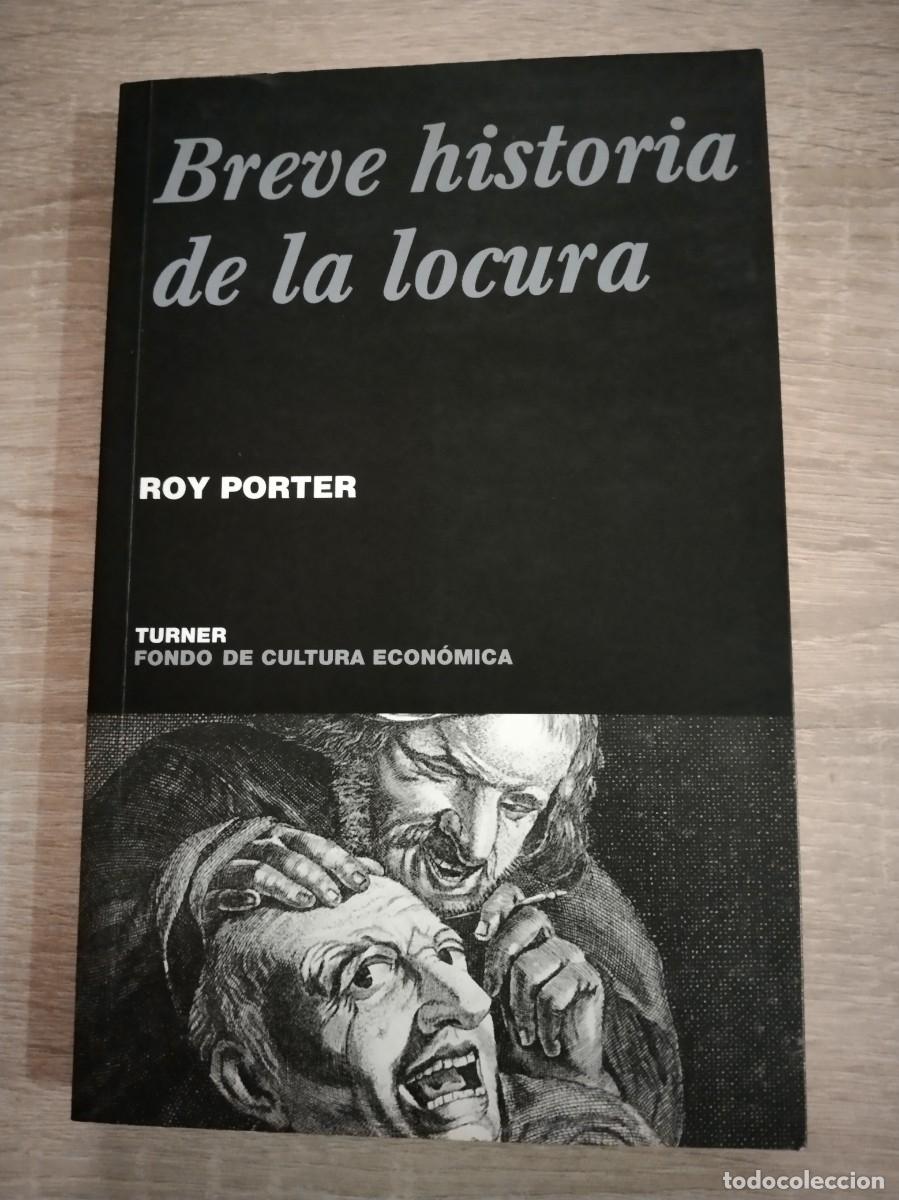 Libros de segunda mano: BREVE HISTORIA DE LA LOCURA - Porter, Roy - Foto 1