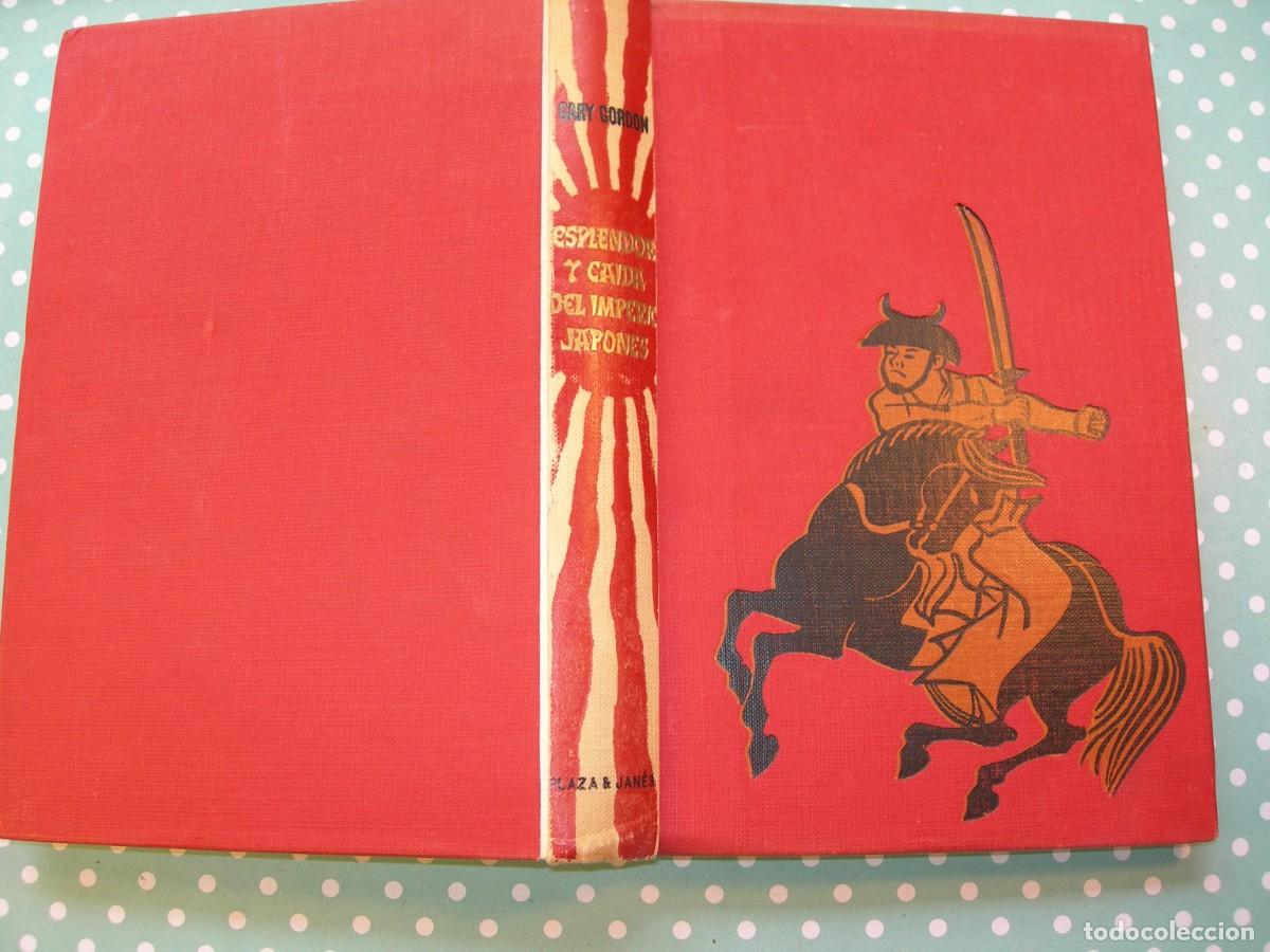 Libros de segunda mano: ESPLEDOR Y CA&Iacute;DA DEL IMPERIO JAPONES / GARY GORDON / HISTORIA - Foto 1