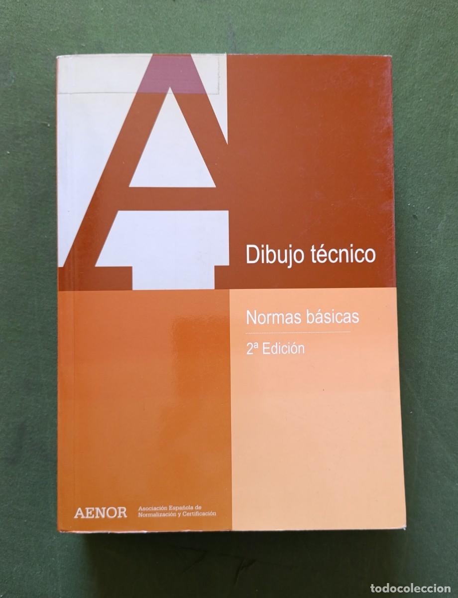 Libros de segunda mano: DIBUJO TECNICO. NORMAS B&Aacute;SICAS. MANUAL DE NORMAS UNE-EN - AENOR - 2&ordf; ed. 2000. - Foto 1
