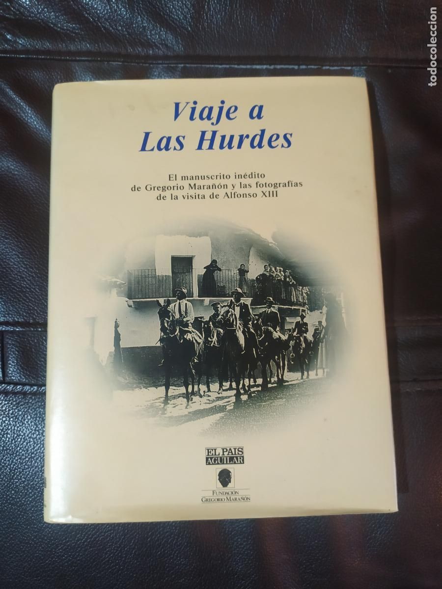 Libros de segunda mano: VIAJE A LAS HURDES EDICIONES EL PAIS - Foto 1