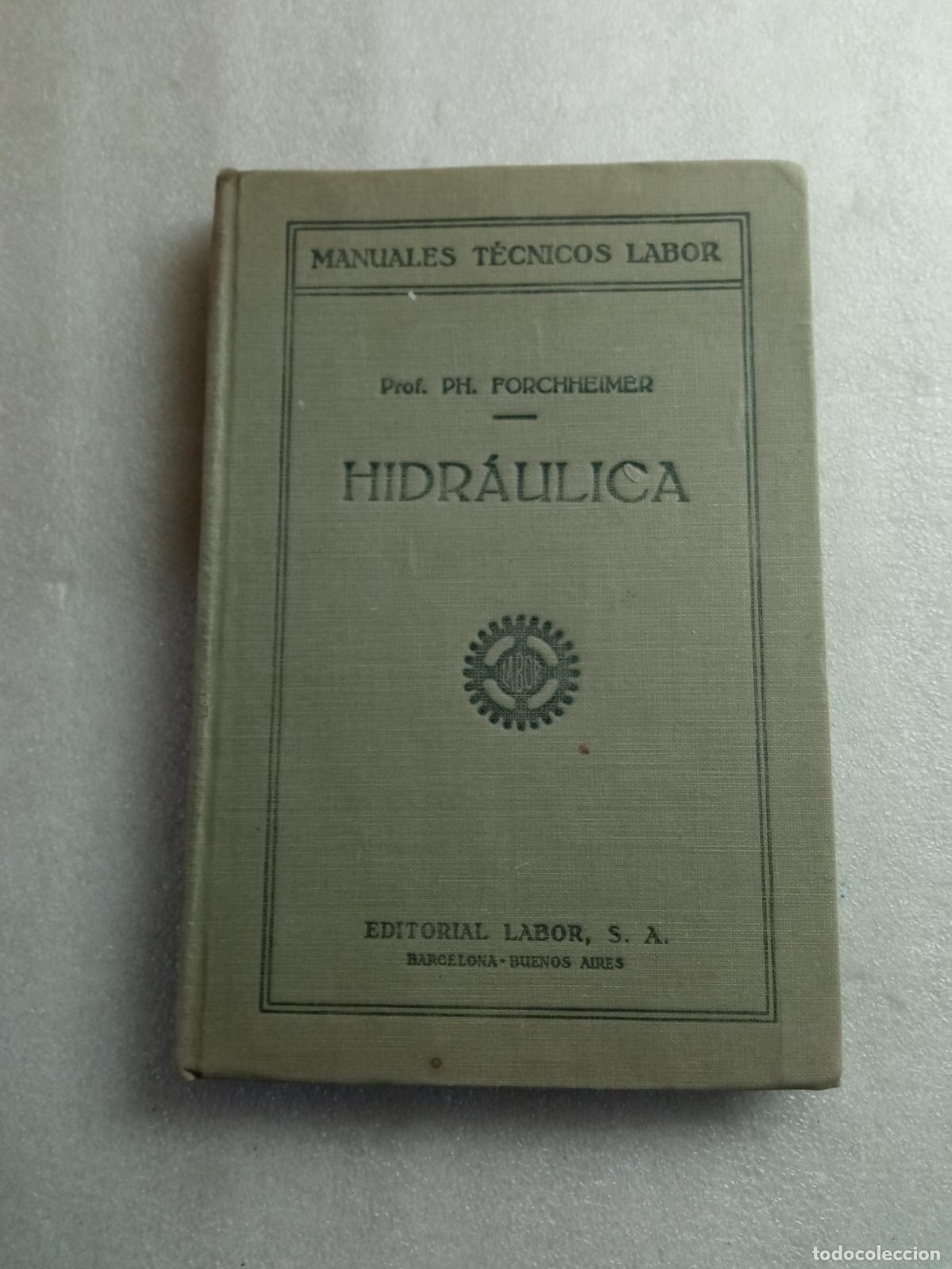 Libros de segunda mano: HIDR&Aacute;ULICA - PH. FORCHHEIMER - Foto 1