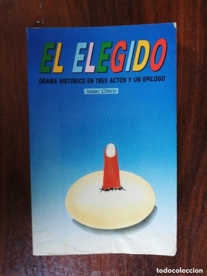 Libros de segunda mano: EL ELEGIDO. ISAAC OTERO - Foto 1