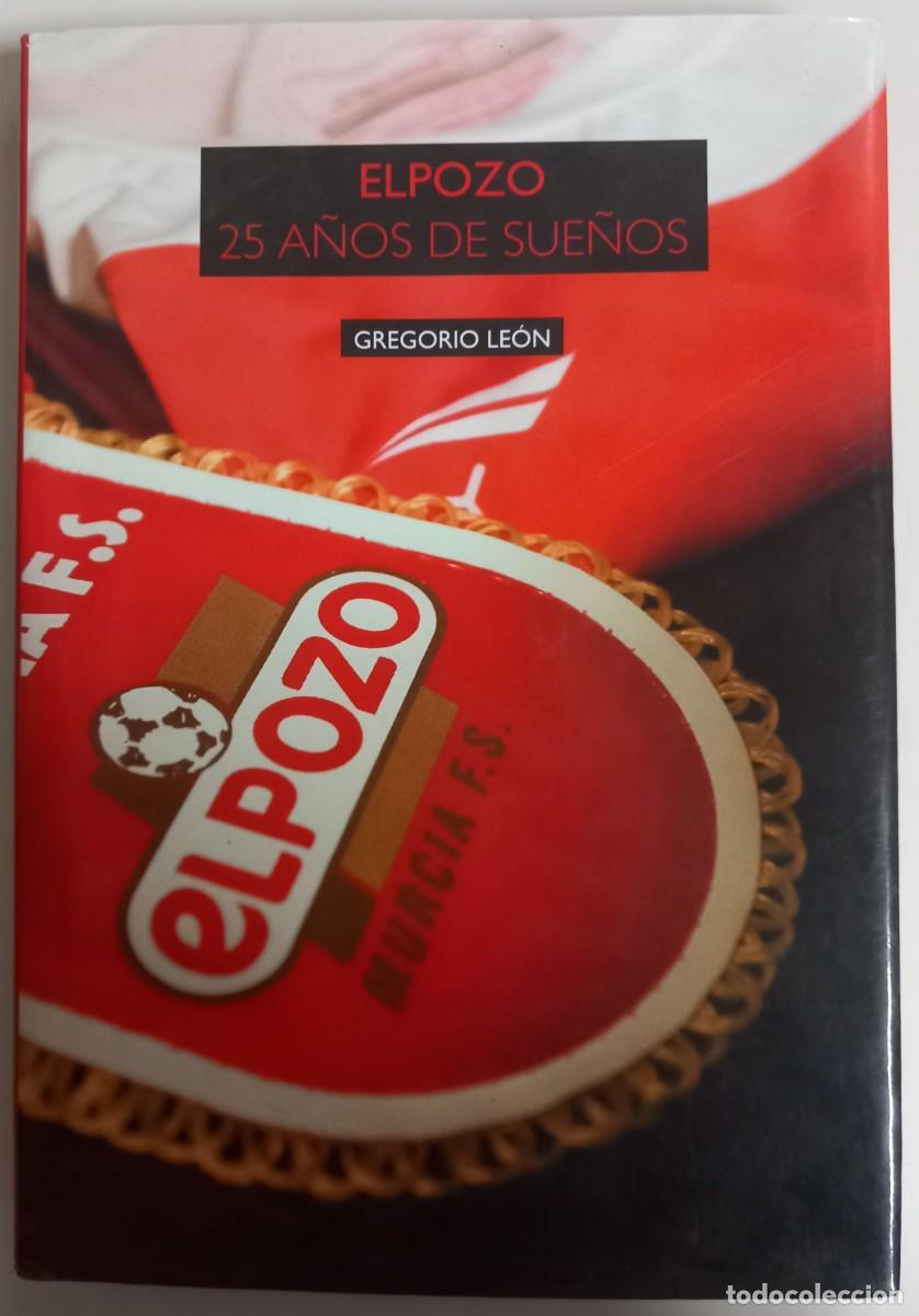 Libros de segunda mano: Elpozo. 25 a&ntilde;os de sue&ntilde;os, de Gregorio Le&oacute;n - Foto 1