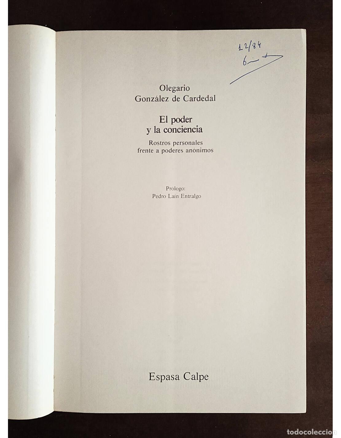 Libros de segunda mano: EL PODER Y LA CONCIENCIA. GONZ&Aacute;LEZ DE CARDEDAL, Olegario. Editorial Espasa-Calpe. 1984. - Foto 2