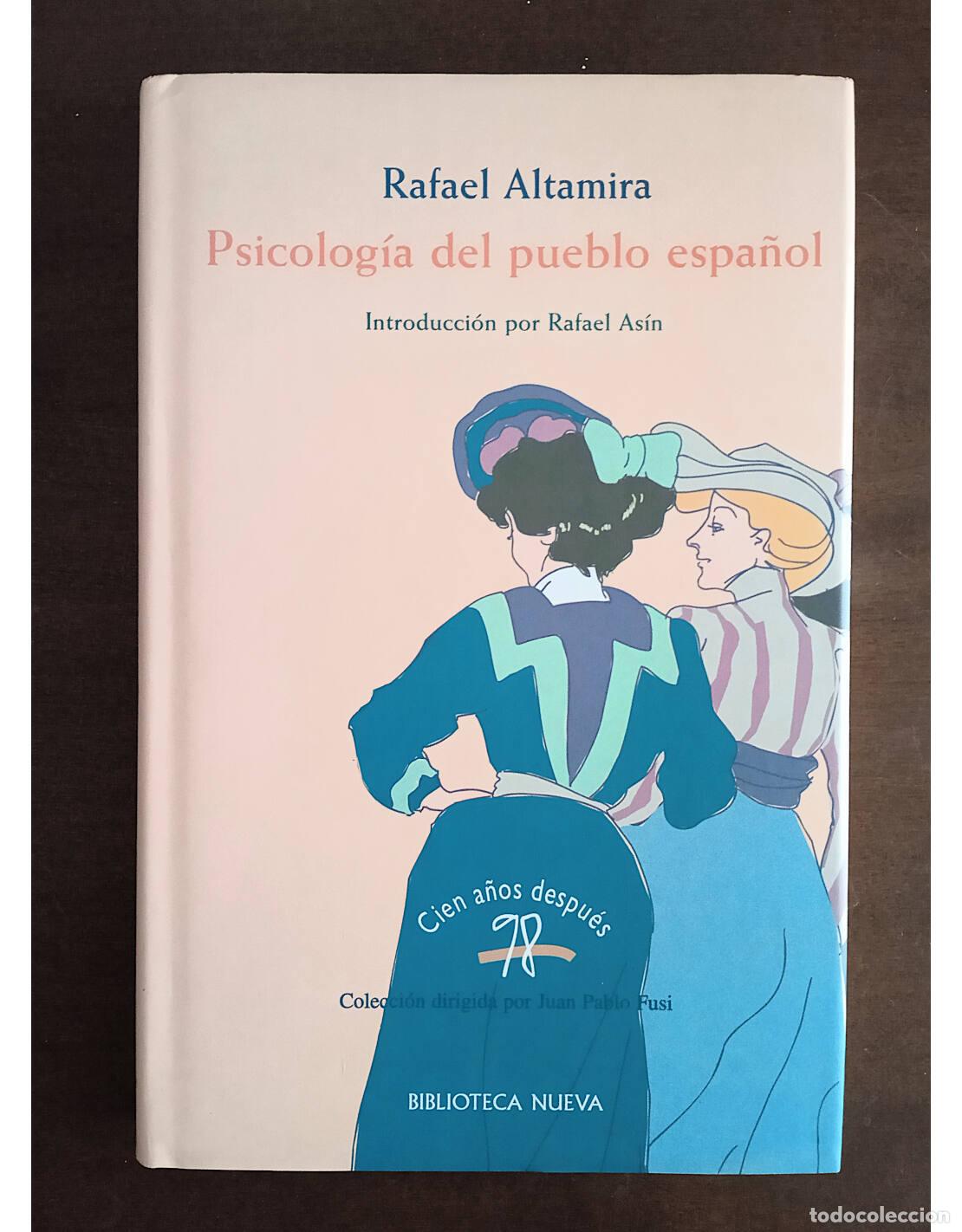 Libri di seconda mano: PSICOLOG&Iacute;A DEL PUEBLO ESPA&Ntilde;OL. ALTAMIRA, Rafael. Editorial Biblioteca Nueva. 1997.