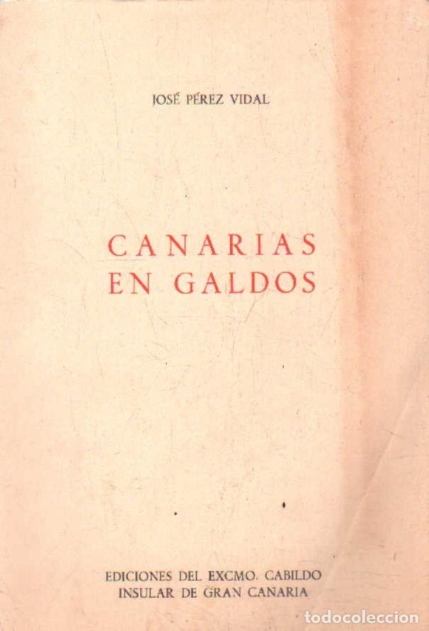 Libros de segunda mano: CANARIAS EN GALDOS. PEREZ VIDAL, JOS&Eacute;. A-LCAN-105 - Foto 1