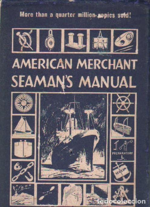 Libros de segunda mano: AMERICAN MERCHANT SEAMAN'S MANUAL. CORNELL & HOFFMAN. A-MNAV-1157