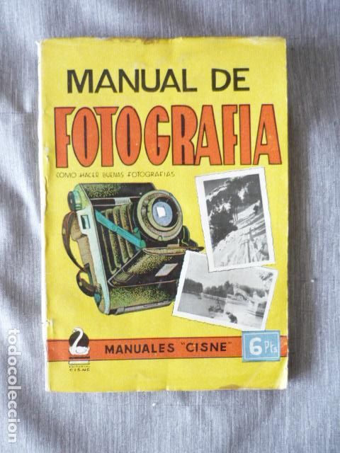 Libros de segunda mano: MANUAL DE FOTOGRAFIA MANUALES CISNE - Foto 1