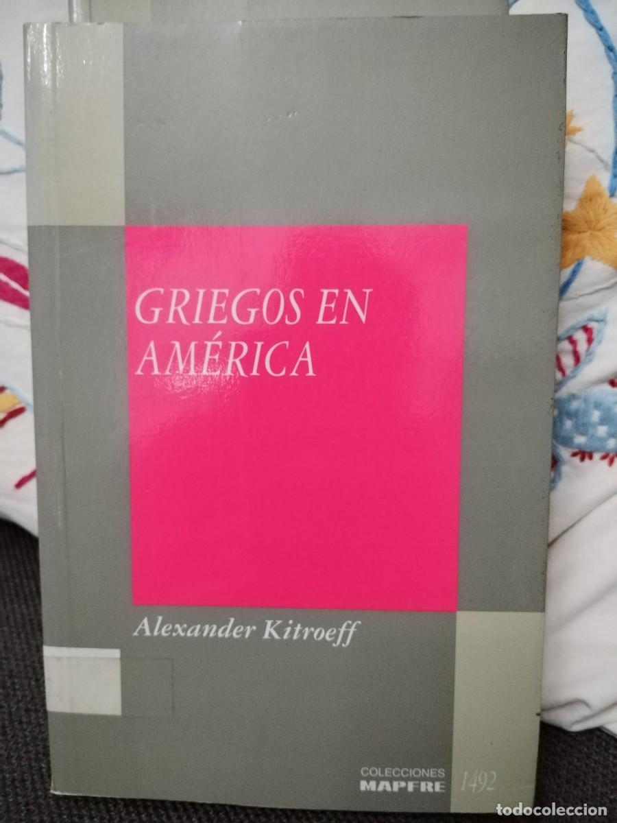 Libros de segunda mano: Griegos en Am&eacute;rica. Colecci&oacute;n Mapfre Am&eacute;rica - Foto 1