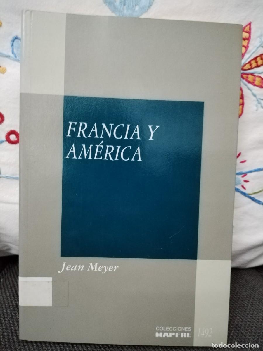 Libros de segunda mano: Francia y Am&eacute;rica. Colecci&oacute;n Mapfre Am&eacute;rica - Foto 1