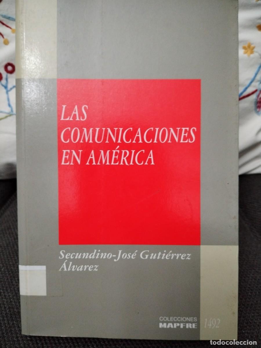 Libros de segunda mano: Las comunicaciones en Am&eacute;rica