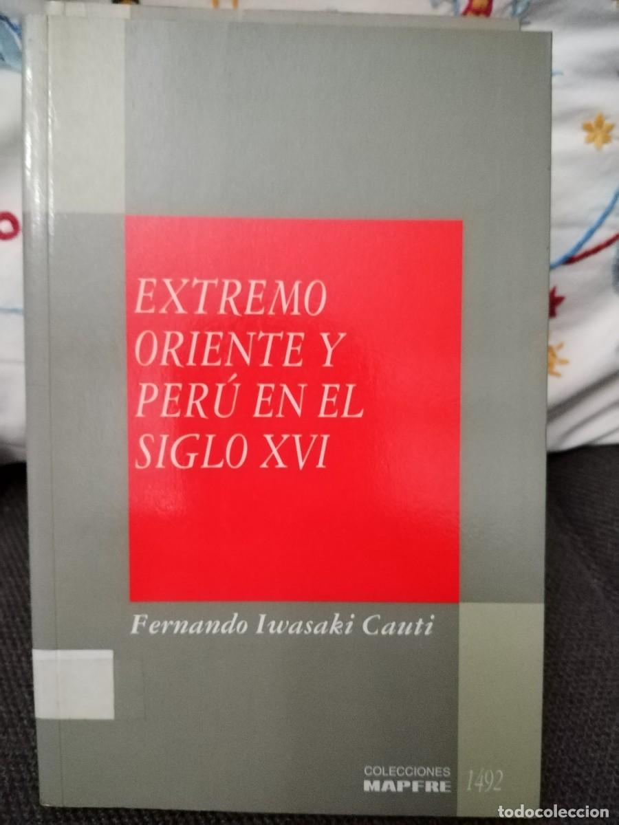 Libros de segunda mano: Extremo Oriente y Per&uacute; en el siglo XVI - Foto 1