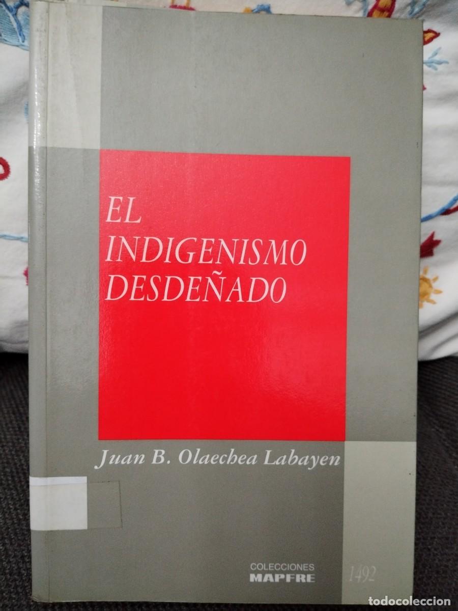 Libros de segunda mano: El indigenismo desde&ntilde;ado - Foto 1
