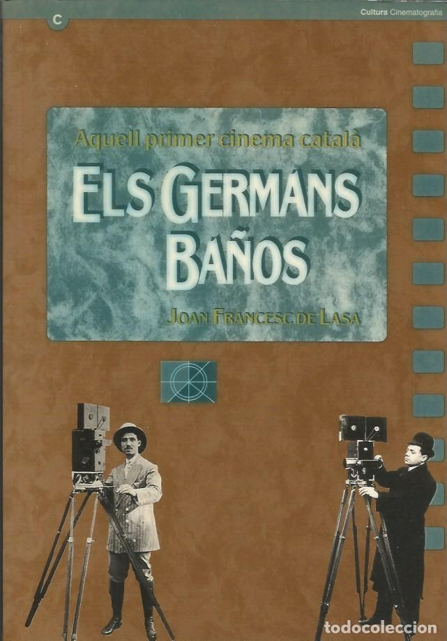 Libri di seconda mano: AQUELL PRIMER CINEMA CATAL&Agrave; ELS GERMANS BA&Ntilde;OS - JOAN FRANCESC DE LASA -