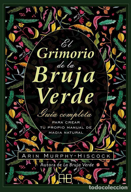 Libros de segunda mano: El grimorio de la bruja verde. - Murphy-Hiscock, Arin. - Foto 1