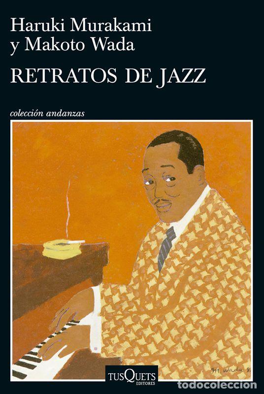 Libros de segunda mano: Retratos de jazz. - Murakami, Haruki. - Foto 1