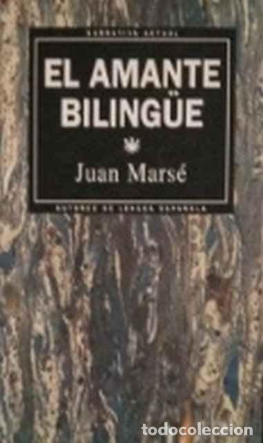 Libros de segunda mano: El amante biling&uuml;e - Mars&eacute;, Juan - Foto 1