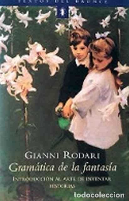 Libros de segunda mano: Gram&aacute;tica de la fantas&iacute;a - Gianni Rodari - Foto 1