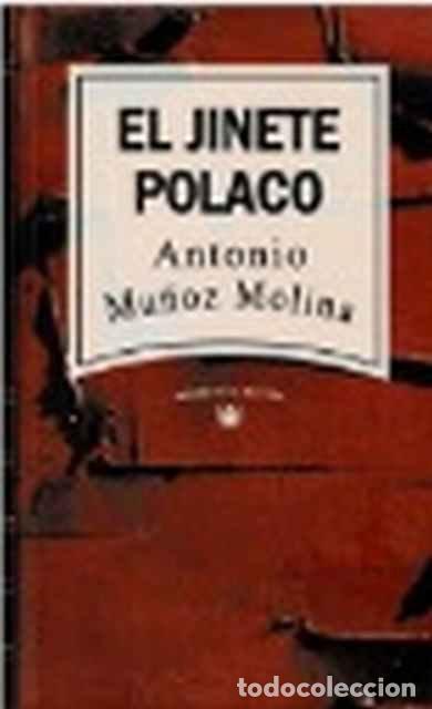 Libros de segunda mano: El jinete polaco - Antonio Mu&ntilde;oz Molina - Foto 1