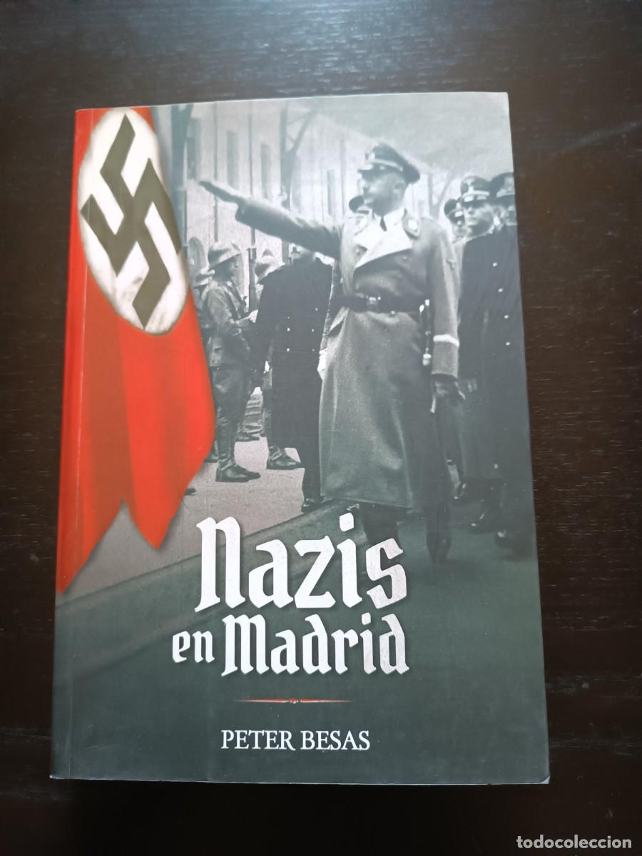 Libros de segunda mano: Nazis en Madrid - Peter Besas - Foto 1